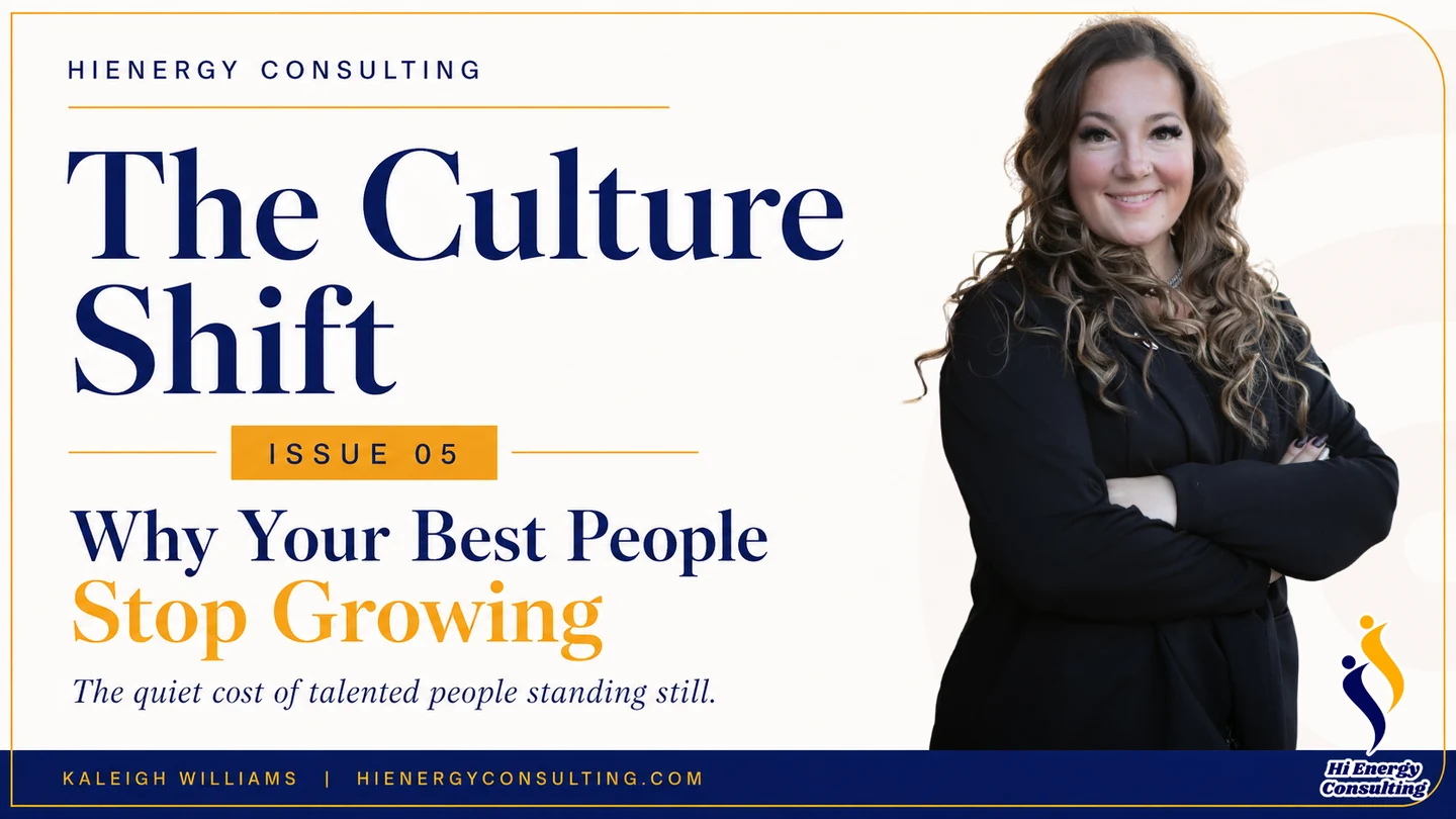 The Culture Shift, Issue 05: Why Your Best People Stop Growing. Original newsletter cover featuring Kaleigh Williams.