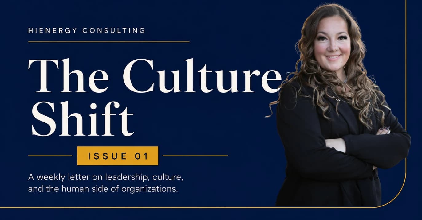 The Culture Shift, Issue 01: Why Organizational Health Starts with a Question Nobody Wants to Ask. Original newsletter cover featuring Kaleigh Williams.